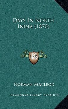 portada days in north india (1870) (en Inglés)