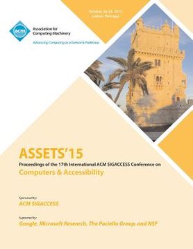 portada ASSETS 15 17th International ACM SIGACCESS Conference on Computers and Accessibility (en Inglés)