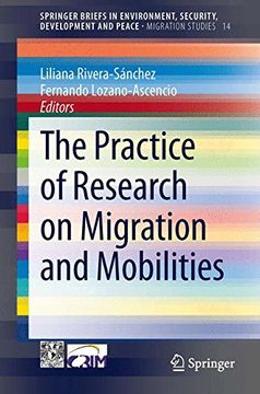 portada The Practice of Research on Migration and Mobilities: Volume 14 (Springerbriefs in Environment, Security, Development and Peace) (en Inglés)