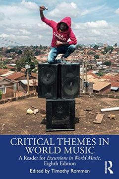 portada Critical Themes in World Music: A Reader for Excursions in World Music, Eighth Edition (en Inglés)
