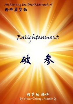 portada Achieving the Breakthrough of Enlightenment: The Theory and Practice of Chan Enlightenment