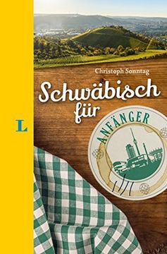 portada Langenscheidt Schwäbisch für Anfänger - der Humorvolle Sprachführer für Schwäbisch-Fans