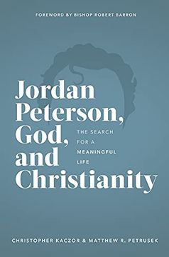 portada Jordan Peterson, God, and Christianity: The Search for a Meaningful Life [Hardcover ] (in English)
