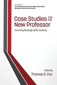 portada Case Studies for the New Professor: Surviving the Jungle of the Academy (en Inglés)