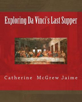 portada Exploring Da Vinci's Last Supper (en Inglés)
