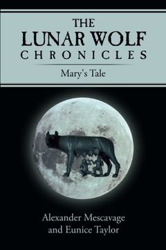 portada The Lunar Wolf Chronicles: Mary's Tale