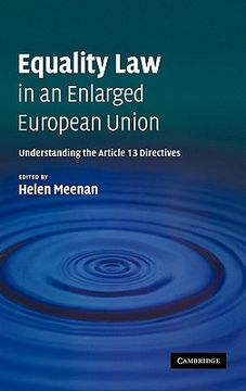 portada Equality law in an Enlarged European Union: Understanding the Article 13 Directives 