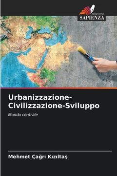 portada Urbanizzazione-Civilizzazione-Sviluppo (en Italiano)