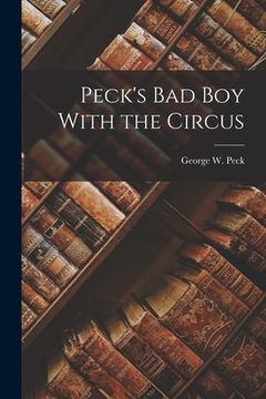 portada Peck's Bad Boy With the Circus (en Inglés)