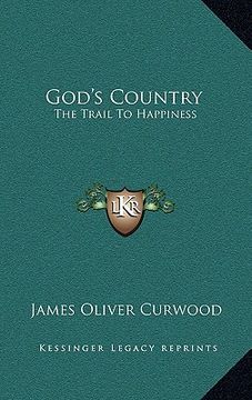 portada god's country: the trail to happiness (en Inglés)