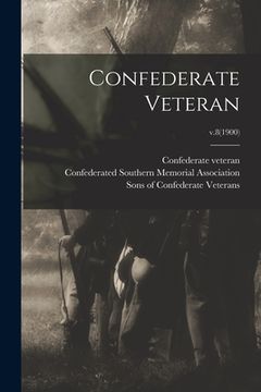 portada Confederate Veteran; v.8(1900) (en Inglés)