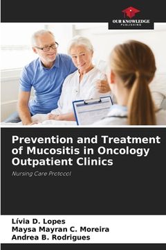 portada Prevention and Treatment of Mucositis in Oncology Outpatient Clinics (en Inglés)