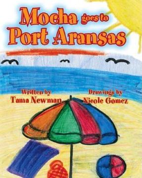 portada Mocha Goes to Port Aransas (en Inglés)