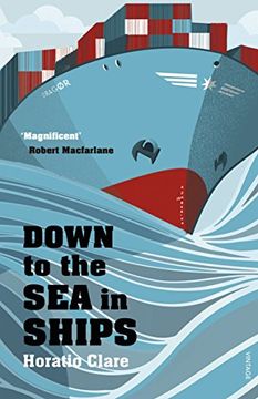 portada Down To The Sea In Ships: Of Ageless Oceans and Modern Men