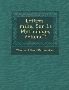 portada Lettres Milie, Sur La Mythologie, Volume 1 (en Francés)