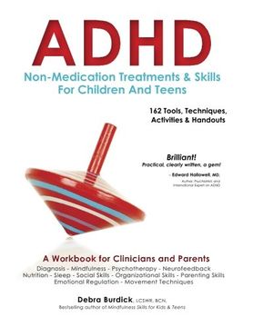 portada ADHD Non-Medication Treatments and Skills for Children and Teens: A Workbook for Clinicians and Parents with 162 Tools, Techniques, Activities & Handouts (en Inglés)