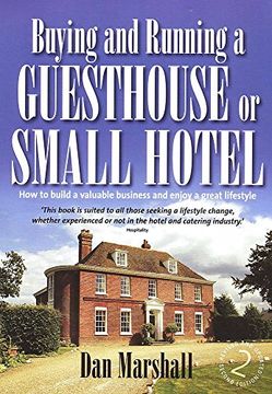 portada Buying and Running a Guesthouse or Small Hotel: 2nd Edition (en Inglés)