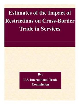 portada Estimates of the Impact of Restrictions on Cross-Border Trade in Services (en Inglés)