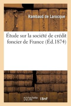 portada Étude Sur La Société de Crédit Foncier de France (in French)