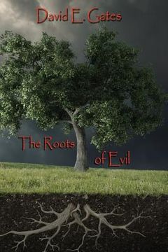 portada The Roots of Evil (in English)