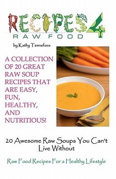 portada 20 awesome raw soups you can't live without (en Inglés)