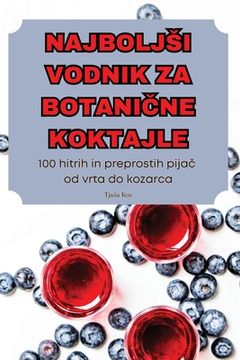 portada Najboljsi Vodnik Za BotaniČne Koktajle (en Esloveno)