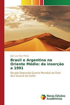 portada Brasil e Argentina no Oriente Médio: da inserção a 1991