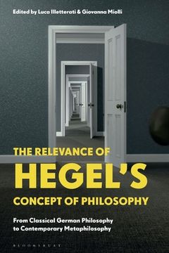 portada The Relevance of Hegel's Concept of Philosophy: From Classical German Philosophy to Contemporary Metaphilosophy