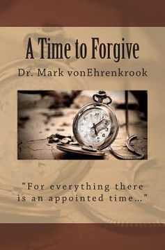 portada A Time to Forgive (en Inglés)