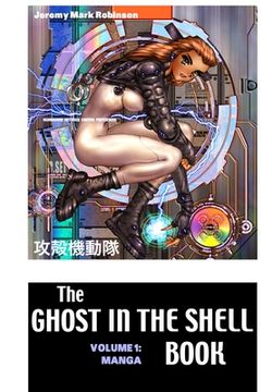 portada The Ghost in the Shell Boook: Volume 1: Manga (en Inglés)