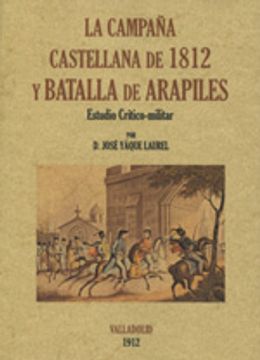 portada La campaña castellana de 1812 y Batalla de Arapiles. Estudio crítico-militar
