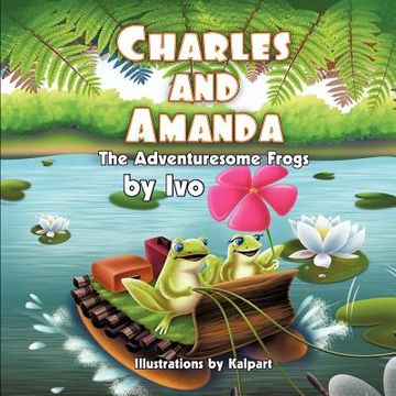 portada charles and amanda: the adventuresome frogs (in English)