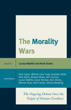 portada The Morality Wars: The Ongoing Debate Over The Origin Of Human Goodness (in English)