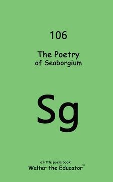 portada The Poetry of Seaborgium