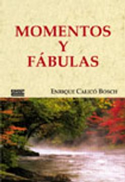 portada Momentos y fábulas (in Spanish)