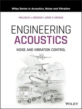 portada Engineering Acoustics: Noise and Vibration Control (Wiley Series in Acoustics Noise and Vibration) (en Inglés)