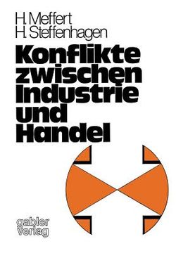 portada Konflikte Zwischen Industrie Und Handel: Empirische Untersuchungen Im Lebensmittelsektor Der Brd (en Alemán)