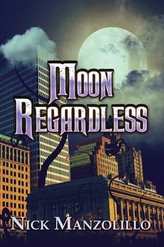 portada Moon Regardless (en Inglés)