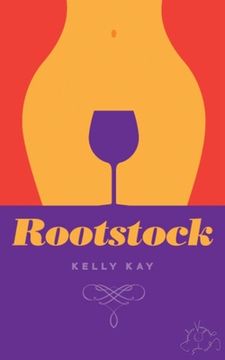 portada Rootstock: LaChappelle/ Whittier Vineyard: Book 2 (en Inglés)