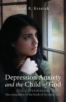 portada Depression Anxiety and the Child of God - Daily Devotional (en Inglés)