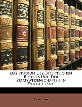 portada Das Studium Des Offentlichen Rechtes Und Der Staatswissenschaften in Deutschland (en Alemán)