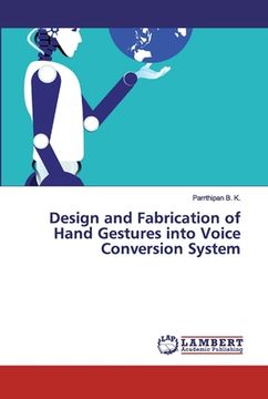 portada Design and Fabrication of Hand Gestures into Voice Conversion System (in English)