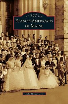 portada Franco-Americans of Maine (en Inglés)