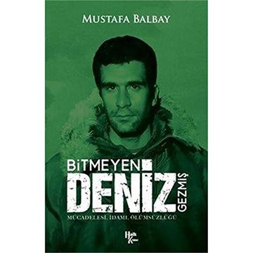 portada Bitmeyen Deniz Gezmiş: Mücadelesi, İDamı, Ölümsüzlüğü (en Turkish)