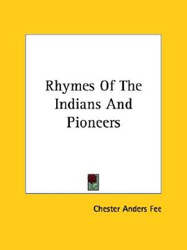portada rhymes of the indians and pioneers (en Inglés)