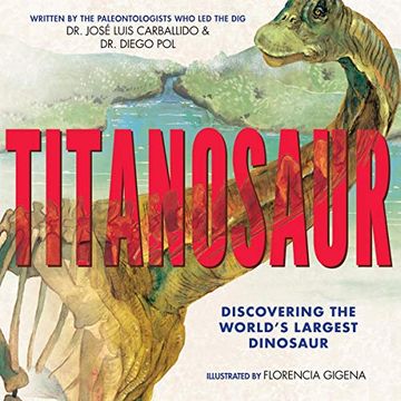 portada Titanosaur: Discovering the World's Largest Dinosaur (en Inglés)