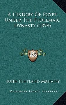 portada a history of egypt under the ptolemaic dynasty (1899) (en Inglés)