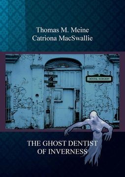 portada The Ghost Dentist of Inverness (in English)