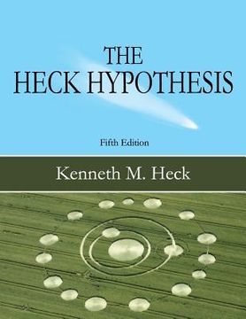 portada The Heck Hypothesis: Fifth Edition (en Inglés)
