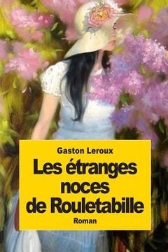 portada Les étranges noces de Rouletabille (in French)